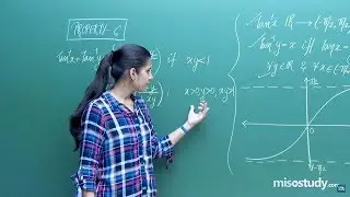 Inverse Trigonometric Functions | Mathematics | CBSE Video Lecture | Misostudy