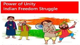 Power of Unity - Indian Freedom Struggle - Short Story