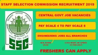 Staff Selection Commission Recruitment 2019 || SSC Jobs 2019 || Central Govt Jobs 2019 || Engineers