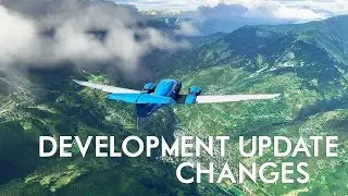 Flight Simulator 2020  - Best Locations To Visit Plus Dev. Update Changes
