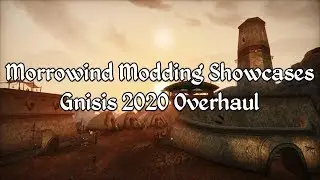 Morrowind Modding Showcases - Gnisis 2020 Overhaul