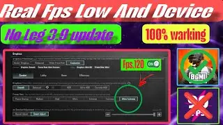 🔥 Pubg/BGMI Real Fps  Leg Fix 3.9 Update | Low And Device Leg Fix 100 % [ No Root ] Without Leg Free