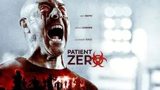 Patient Zero (2018) | Mutated Zombies Infiltrate the Last Sanctuary of Humanity - Movie Review 2024