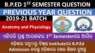 B.P.Ed Previous Year Question Anatomy and Physiology 2019-21 Batch II Bachelor of Physical Education