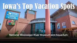 Iowa's Top  Vacation Spots