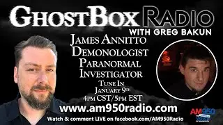Encore GhostBox Radio: Demonologist James Annitto