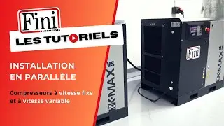 [TUTORIEL] Installation en parall&egrave;le : compresseurs vitesse fixe et vitesse variable | FINI France