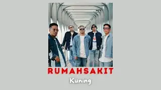 Rumahsakit - Kuning | Lirik Lagu