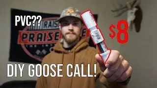 How to Build a DIY Goose Call (CHEAP)