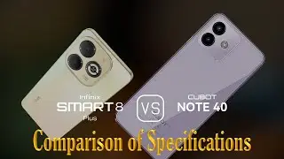 Infinix Smart 8 Plus vs. Cubot Note 40: A Comparison of Specifications