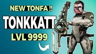 Warframe: TONKKATT Build for Level 9999 Steel Path &ndash; The New Tonfa!