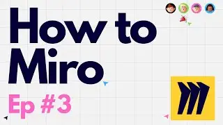 Rectangles, Frames and Locking Items in Your Miro Board &mdash; How to Miro &mdash; Ep 3
