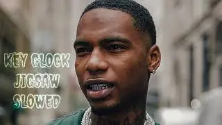 Key Glock - Jigsaw (Slowed)