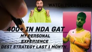 ||BEST Strategy📝📆 TO SCORE 400+ IN GAT SECTION NDA UPSC EXAM ||MY PERSONAL EXPERIENCE||HOW I SCORE||