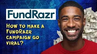 How to make a FundRazr campaign go viral?