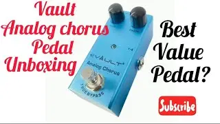 Vault Analog Chorus pedal || (unboxing, Review and sound check) || @bajaao