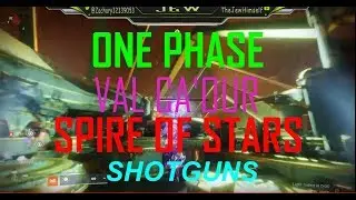 SHOTGUNS VS VAL CA'UOR (1 PHASE) Destiny