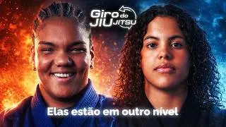 Gabi Pessanha e Sarah Galvão vão mudar a história do Jiu-Jitsu | #GIRODOJIUJITSU