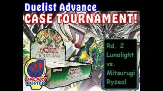 GalaxyBusterTCG YuGiOh! Case Tournament - Duelist Advance - Rd 2: Lunalight vs. Mitsurugi Ryzeal