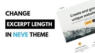 How To Change Blog Post Excerpt Length In Neve Wordpress Theme | WordPress Tutorial