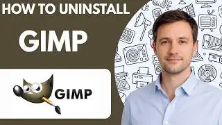 How to Uninstall GIMP Full Guide 2026