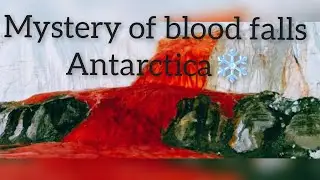 Mystery of blood falls , Antarctica.... #antarctica #interesting facts