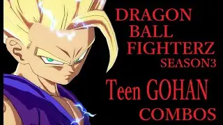 【S3】DRAGON BALL FIGHTERZ TEEN GOHAN BASIC COMBOS【ドラゴンボールファイターズ 少年悟飯 基礎コンボ】