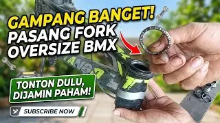 berbagi cara memasang fork oversize sepeda bmx #tutorialsepeda
