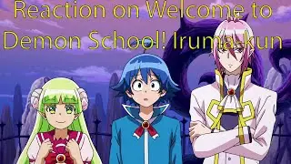 React on Welcome to Demon School! Iruma-kun\ Реакция на Ируму (Добро пожаловать в ад,Ирума)