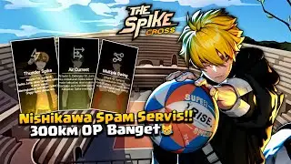Nishikawa Spam Servis Tembus 300km Gila OP Banget | The Spike VolleyBall Cross