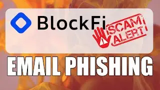 Don't LOSE YOUR CRYPTO: New BlockFi Phishing Email Scam Exposed