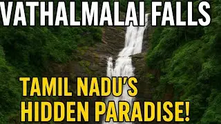 🚗 Hidden Waterfall Near Bangalore | Vathalmalai Falls Mini Ooty &ndash; Tamil Nadu&rsquo;s Secret Paradise! 🌿💧
