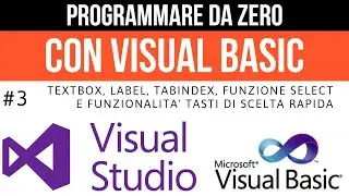 #3 Textbox, Label, TabIndex e Select - Programmare da zero in Visual Basic - Visual Studio 2022