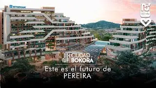🚀 El proyecto urbanístico más ambicioso de los últimos 50 años llegó a Pereira: Ciudad Bokorá.