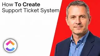 How To Create A Support Ticket System In ClickUp (Quick Guide)
