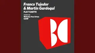 Flat Earth (Nicholas Van Orton Remix)