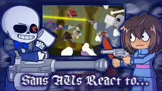 Sans aus react to Sudden Changes Sans Fight 