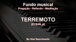 🎶 Fundo Musical no piano (Terremoto - Eyshila) by Niel Nascimento