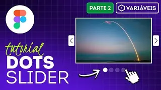Indicador de Slider com Variáveis | Tutorial Figma