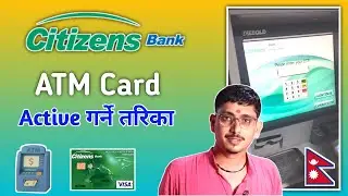 How To Activate ATM Card? || ATM Card Activation Citizens Bank in Nepal