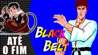 Black Belt de Master System - Praticando At&eacute; Zerar!