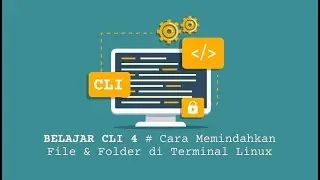 Seri Belajar Terminal #4 - Cara Memindahkan File dan Folder Melalui Terminal Linux