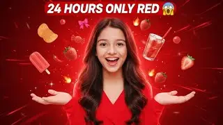 24 HOURS Sirf RED Food 😳🔥 End Tak Dekhna!