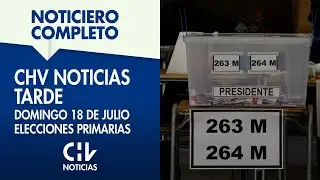 CHV Noticias Tarde | Elecciones Primarias | Domingo 18 de julio de 2021