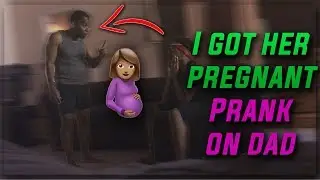 MY GIRLFRIEND IS PREGNANT PRANK ON HAITIAN DAD (HE KICKED ME OUT)