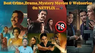 4 Best Crime,Drama,Mystery Movies & Webseries On NETFLIX&hellip;🔪🔪