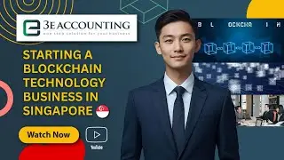 How to Start a Blockchain Technology Business in Singapore in 2026 | Step-by-Step Guide