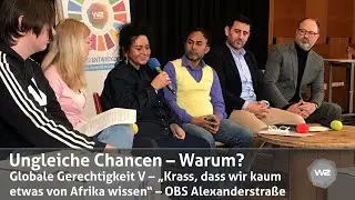 Ungleiche Chancen – Warum? Die OBS Alexanderstraße fragt nach | Werkstatt Zukunft