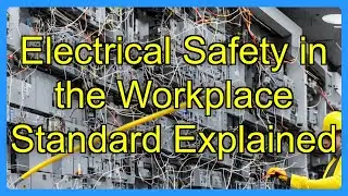 Electrical Safety in the Workplace Standard Explained