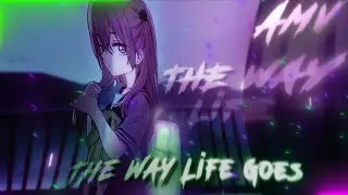 Inui Sajuna「AMV EDIT」- The Way Life Goes